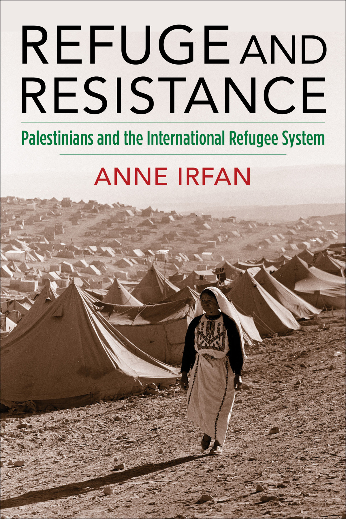 Refuge And Resistance Anne Irfan
