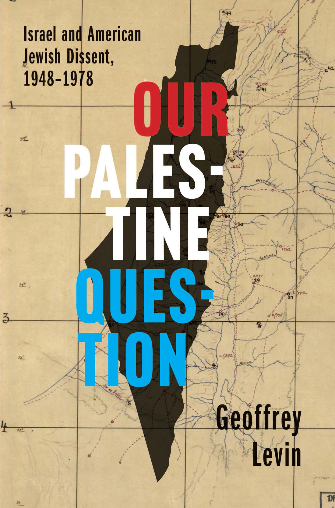 Our Palestine Question 8th Edition Geoffrey Levin