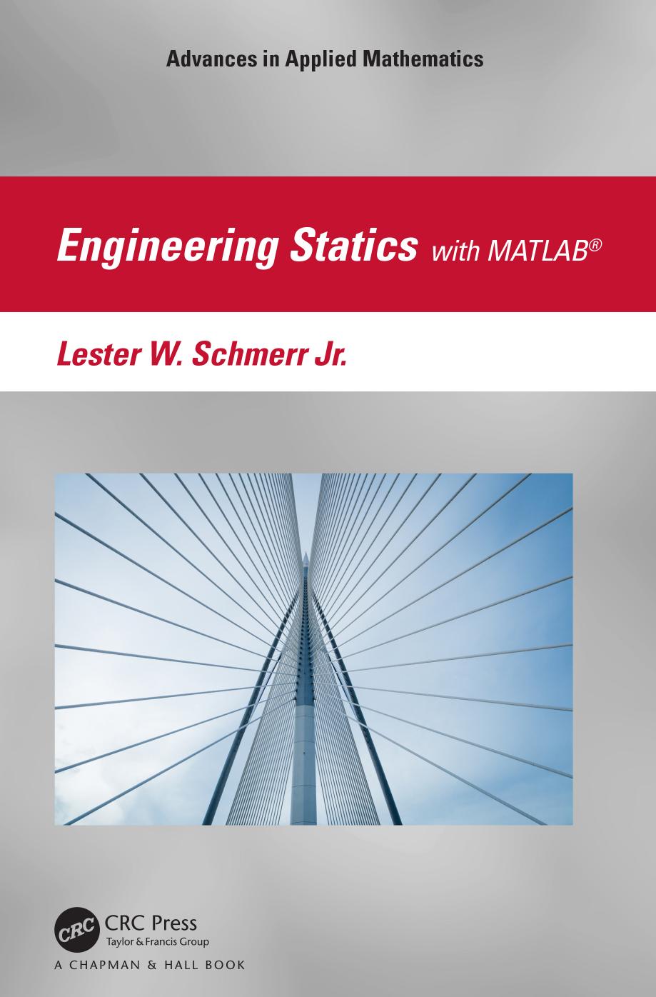 Engineering Statics With Matlab Lester W Schmerr