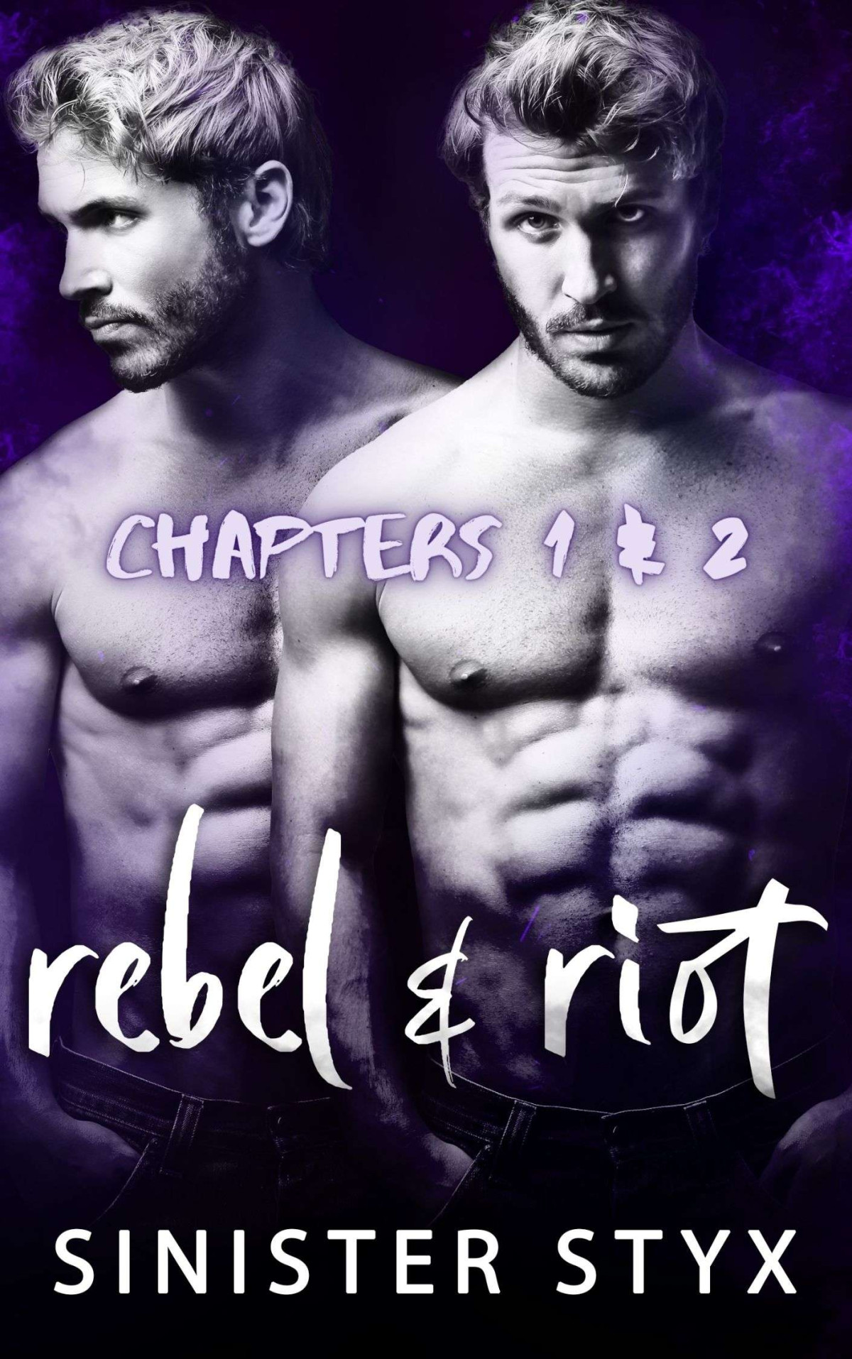 Rebel Riot Chapters 1 2 Only Mm Sinister Styx
