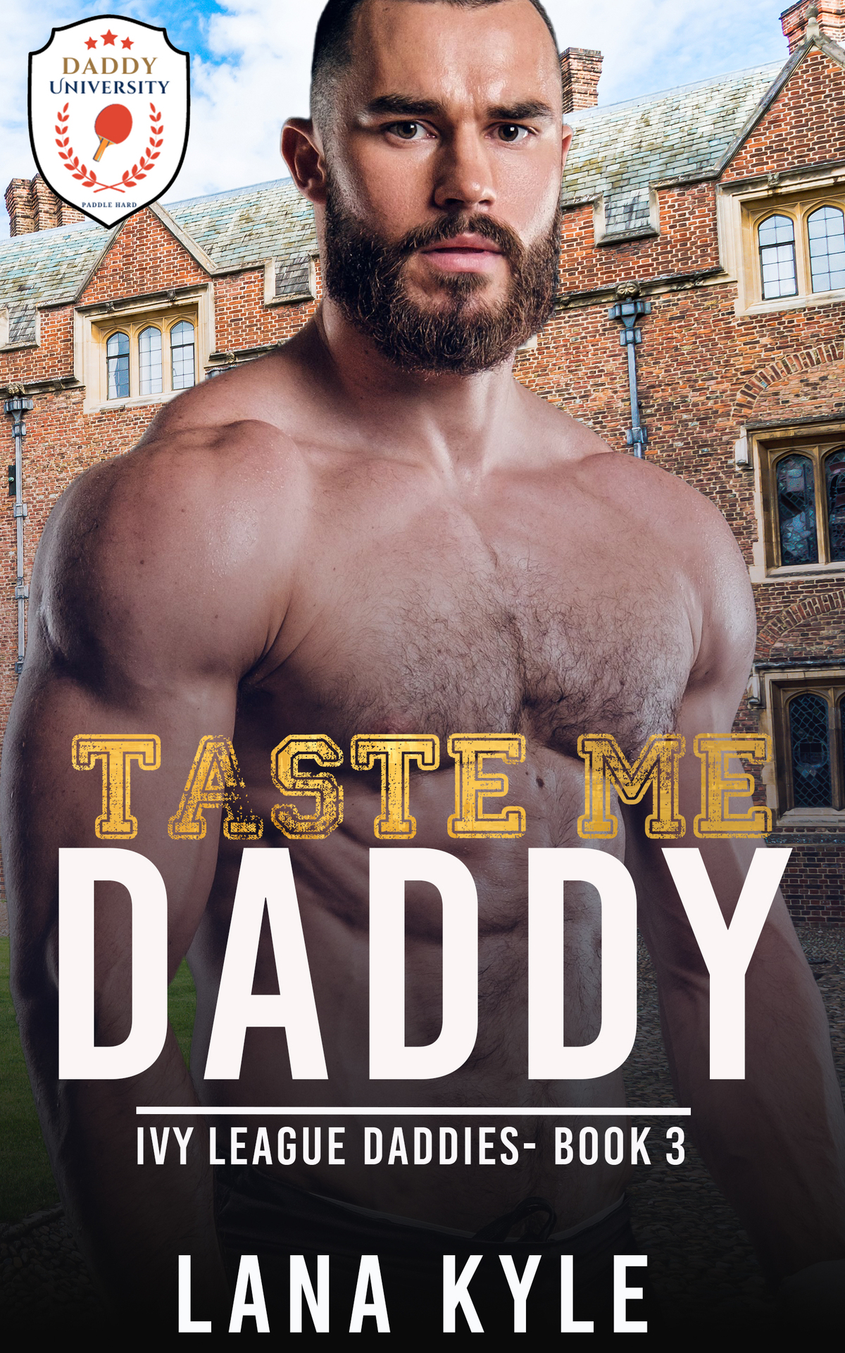 Taste Me Daddy Ivy League Daddies Book 3 Mm Age Play Romance Lana Kyle