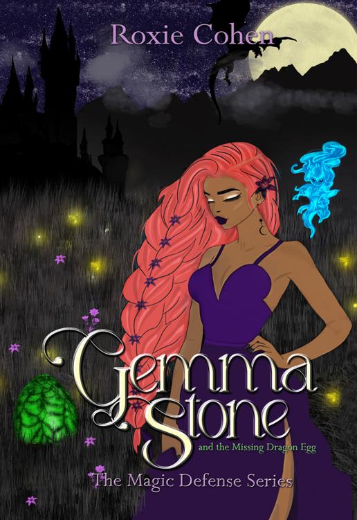 Gemma Stone And The Missing Dragon Egg Magic Defense Series Book 1 Roxie Cohen
