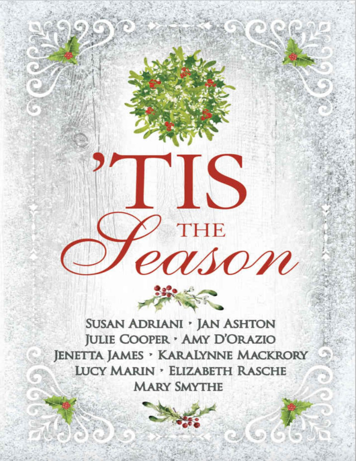 Tis The Season Variations On A Jane Austen Christmas Susan Adriani Jan Ashton Julie Cooper Amy Dorazio Jenetta James Karalynne Mackrory Lucy Marin Elizabeth Rasche Mary Smythe