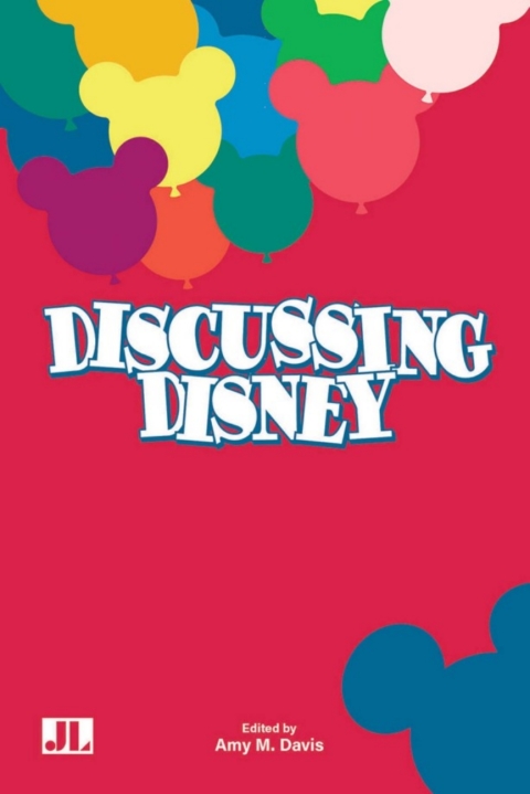 Discussing Disney 2nd Edition Amy M Davis