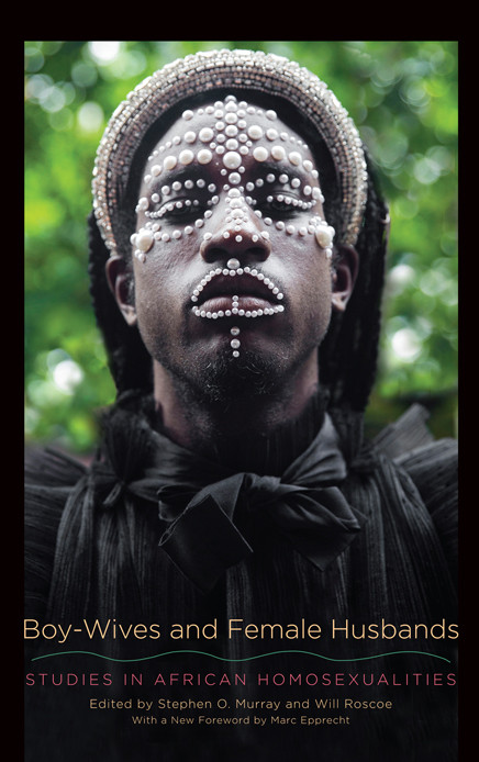 Boywives And Female Husbands Studies In African Homosexualities Stephen O Murray