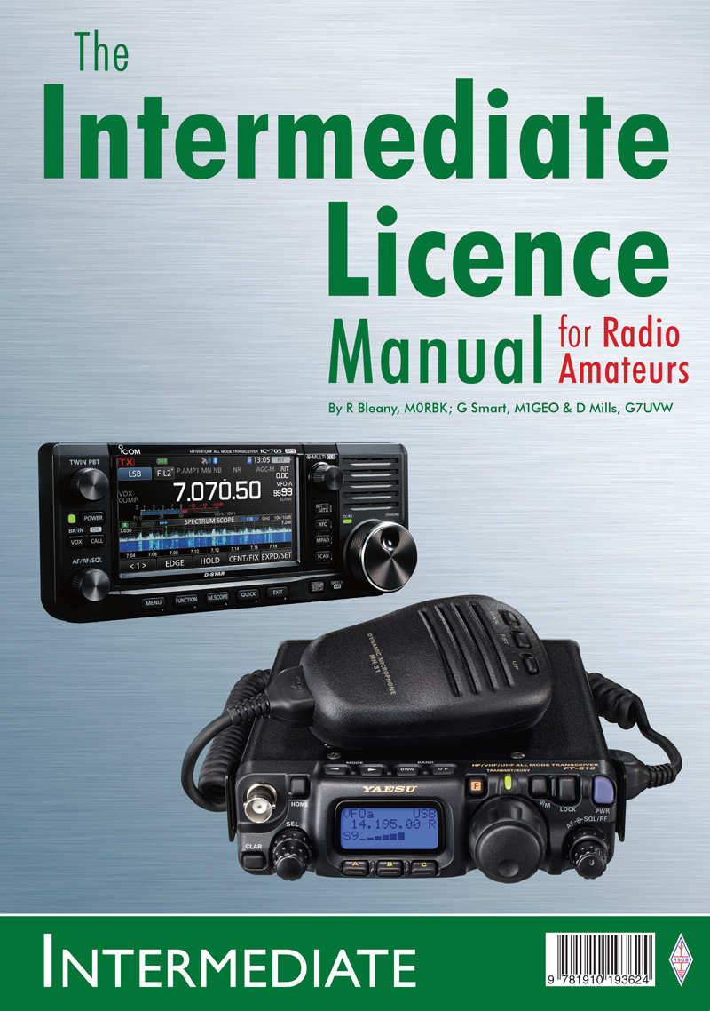 The Intermediate Licence Manual For Radio Amateurs Roger Bleaney David Mills George Smart