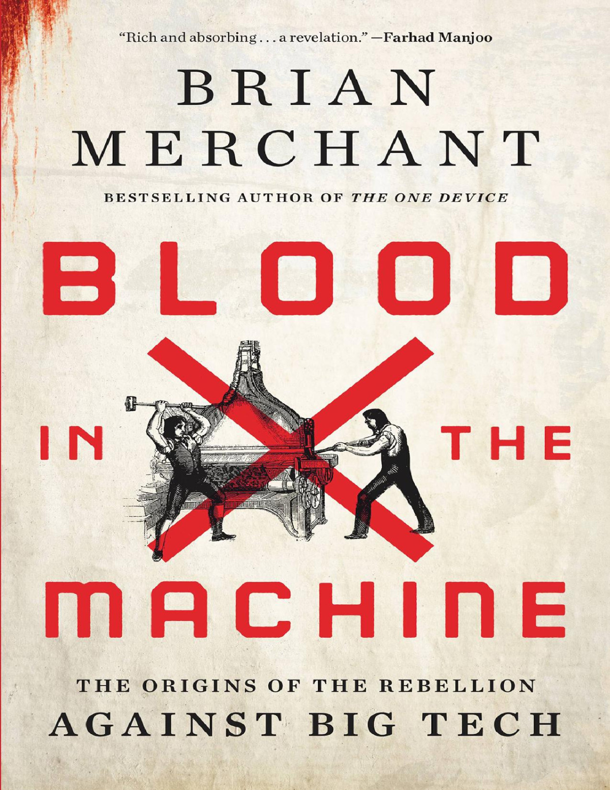 Blood In The Machine Brian Merchant