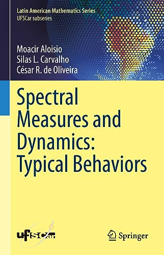 Spectral Measures And Dynamics Typical Behaviors 1st Edition Moacir Aloisio