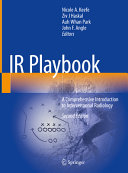 Ir Playbook A Comprehensive Introduction To Interventional Radiology May 3 20243031525450springer Nicole A Keefe