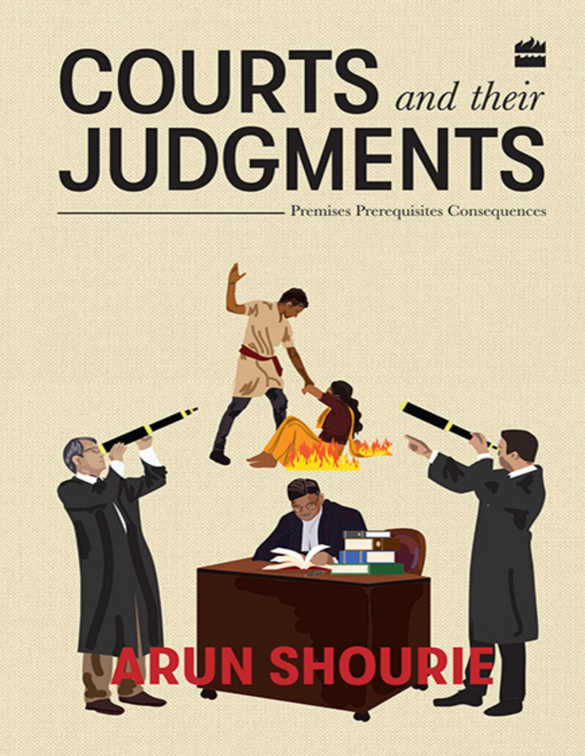 Courts And Their Judgments Arun Shourie