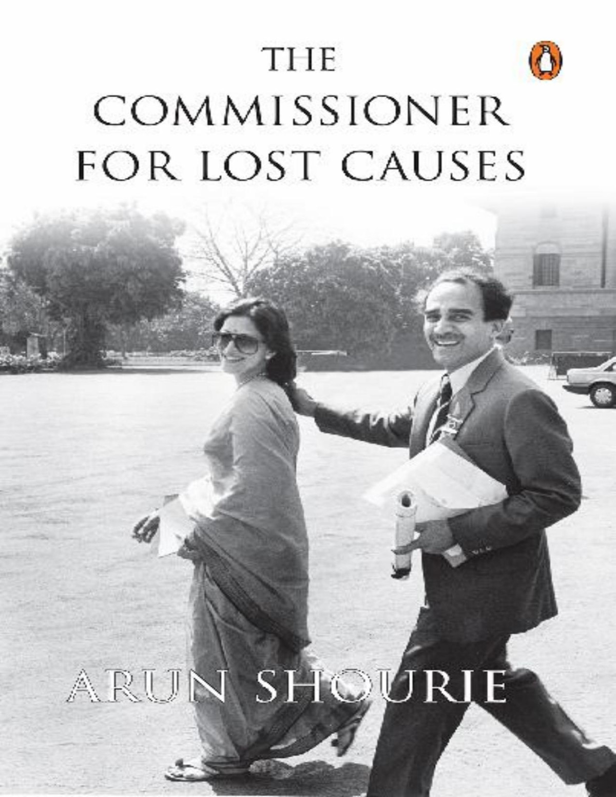 The Commissioner For Lost Causes Arun Shourie