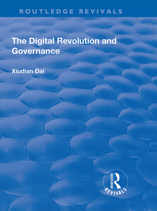 The Digital Revolution And Governance Xiudian Dai