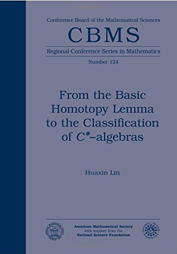From The Basic Homotopy Lemma To The Classification Of Calgebras Huaxin Lin