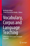 Vocabulary Corpus And Language Teaching A Machinegenerated Literature Overview Muthyala Udaya