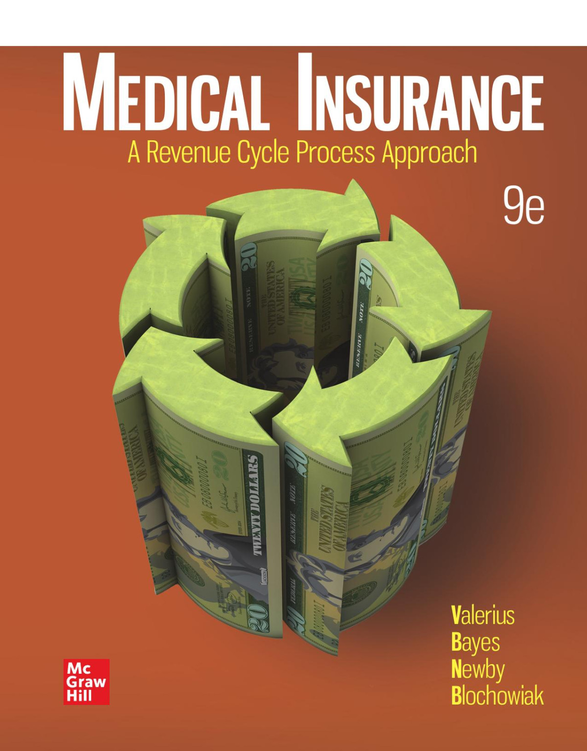 Medical Insurance A Revenue Cycle Process Approach 9th Edition 9th J D Valerius N L Bayes C Newby A L Blochwiak