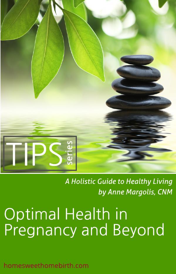 Optimal Health In Pregnancy And Beyond Anne Margolis
