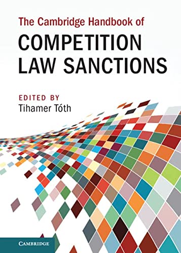 The Cambridge Handbook Of Competition Law Sanctions Tihamer Tth