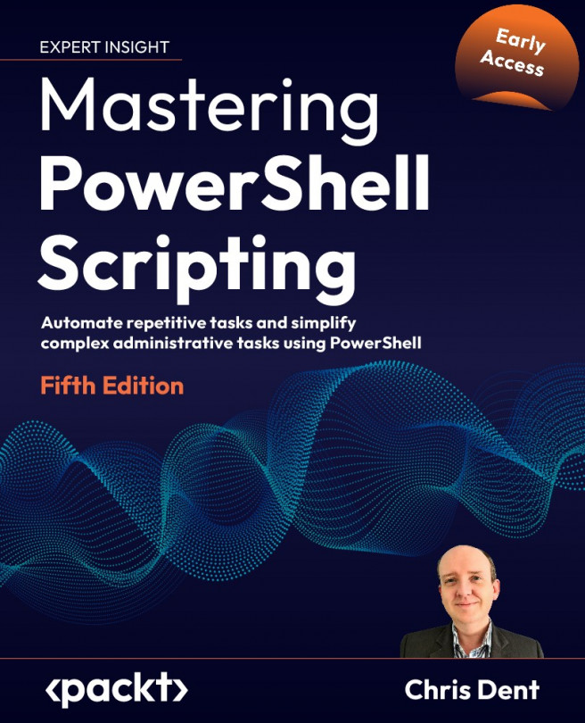 Mastering Powershell Scripting Chris Dent
