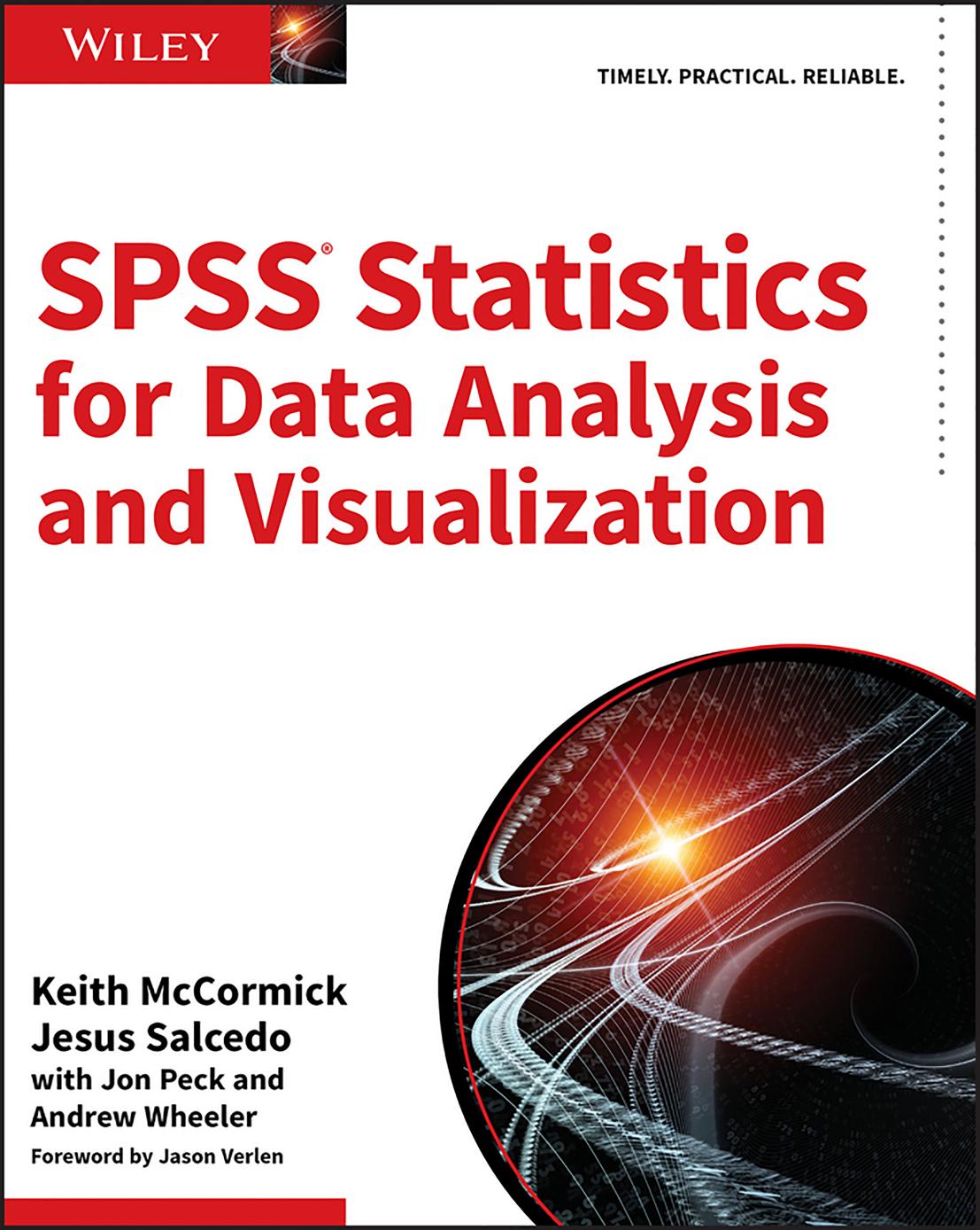 Spss Statistics For Data Analysis And Visualization Keith Mccormick Jesus Salcedo Jon Peck Andrew Wheeler