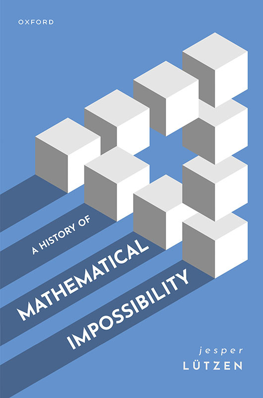 A History Of Mathematical Impossibility Ltzen Jesper