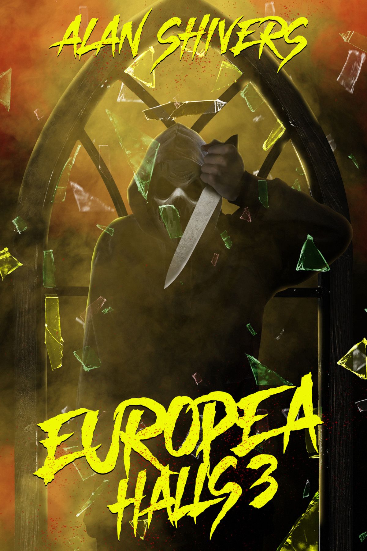 Europea Halls 3 Europea Halls A Slasher Trilogy Alan Shivers