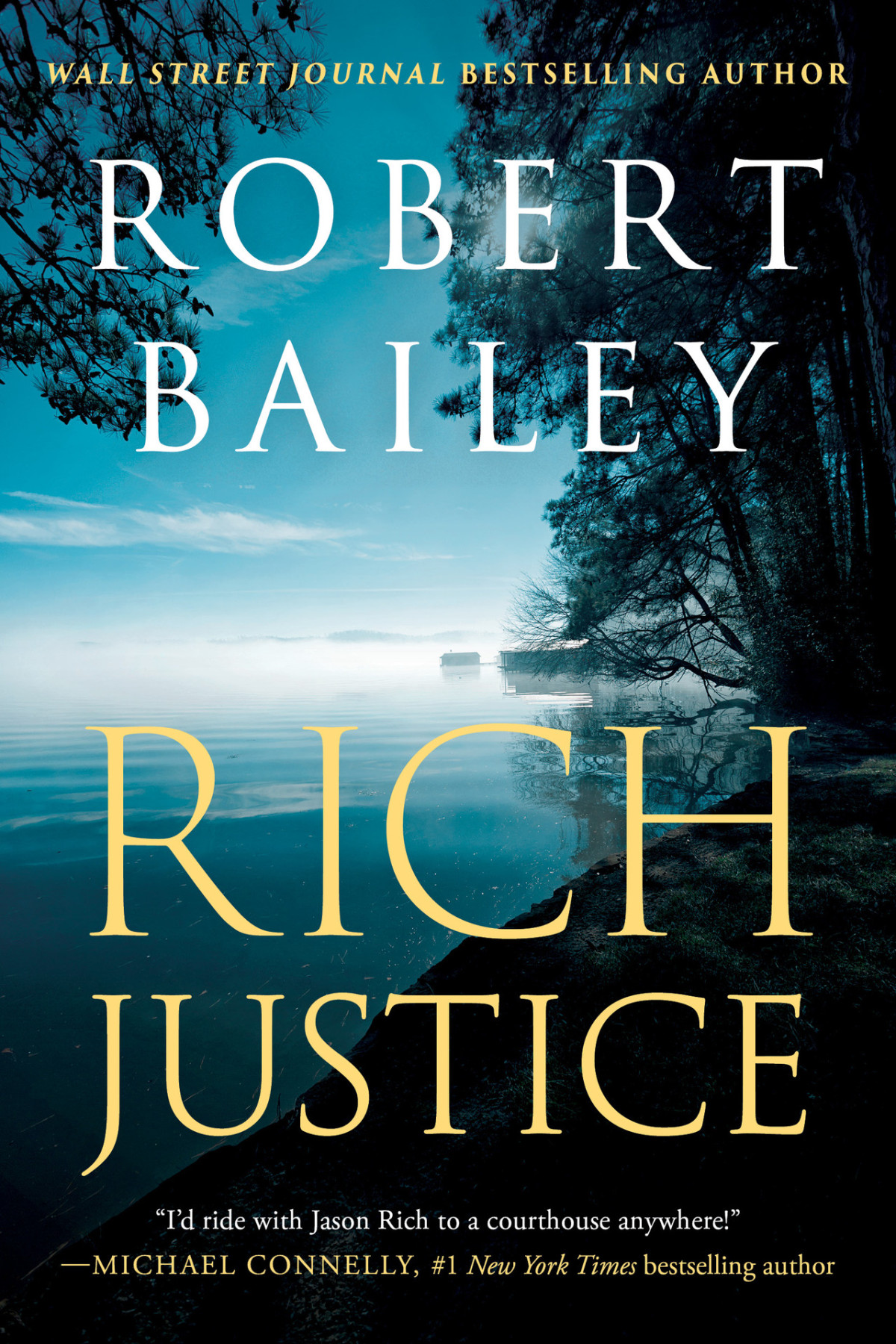 Rich Justice Robert Bailey