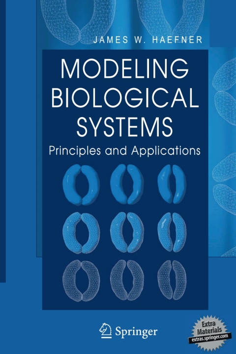Modeling Biological Systems Principles And Applications 2nd Edition James W Haefner