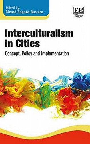 Interculturalism In Cities Concept Policy And Implementation Ricard Zapatabarrero