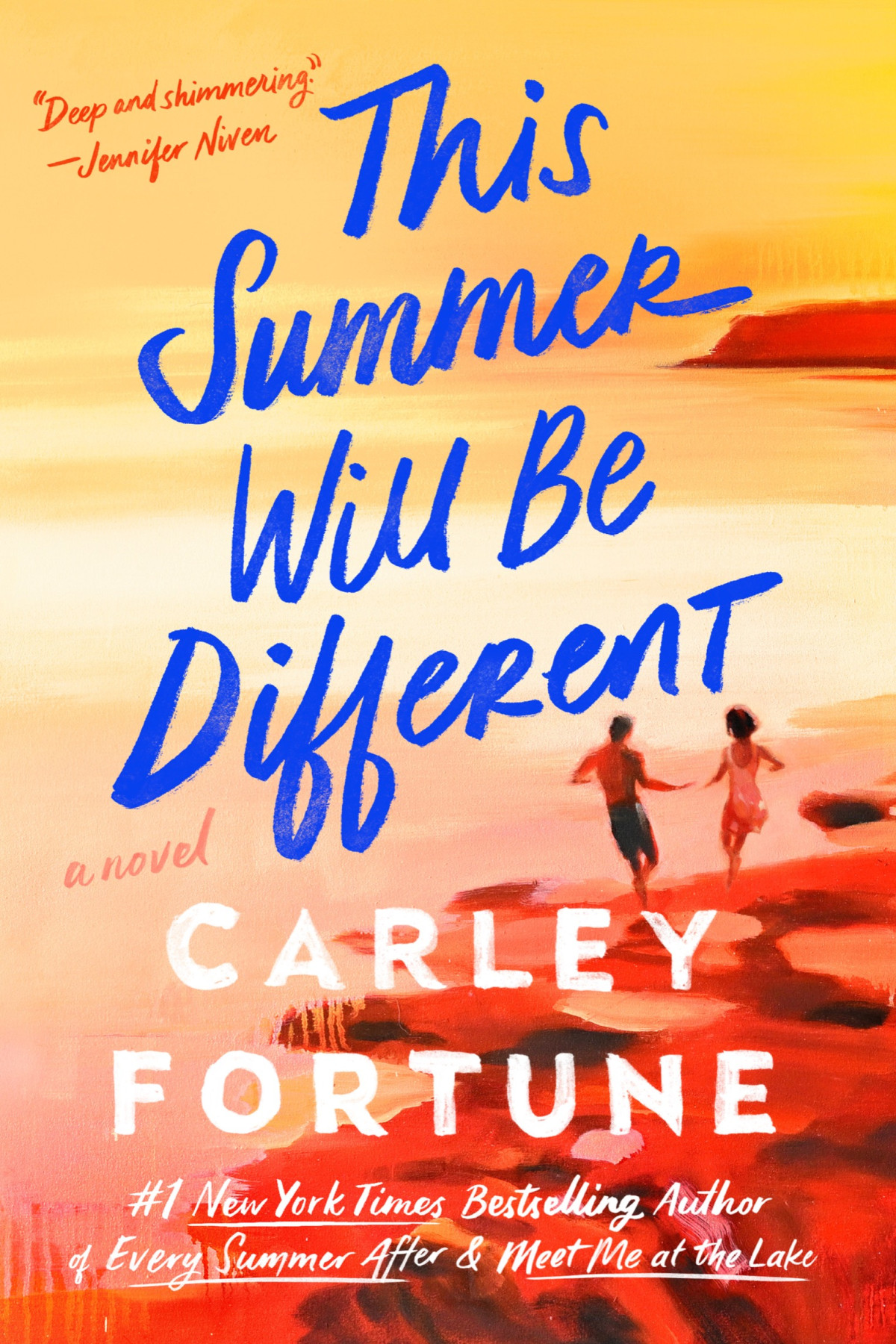 This Summer Will Be Different A Novel Carley Fortune