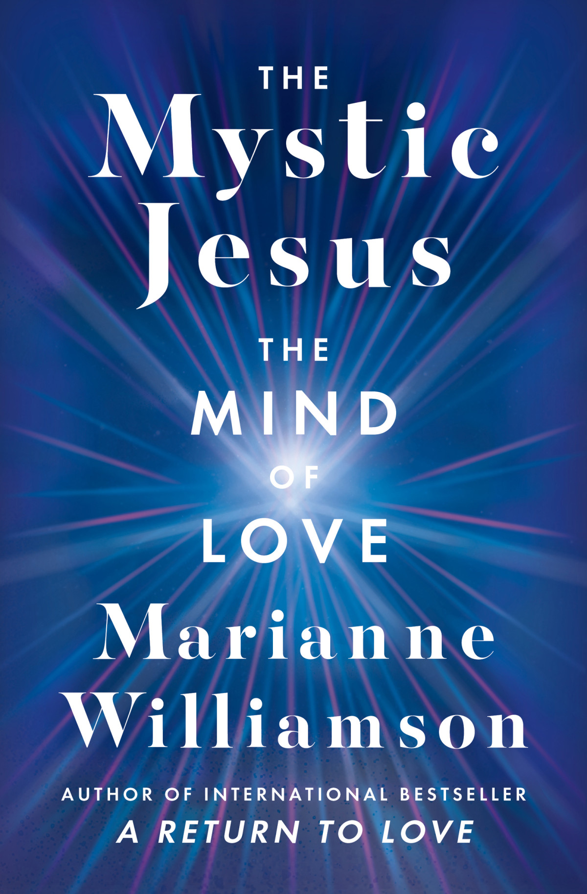 The Mystic Jesus Marianne Williamson