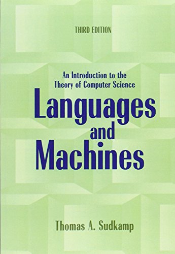 Languages And Machines An Introduction To The Theory Of Computer Science 3rd Edition 3rd Edition Sudkamp