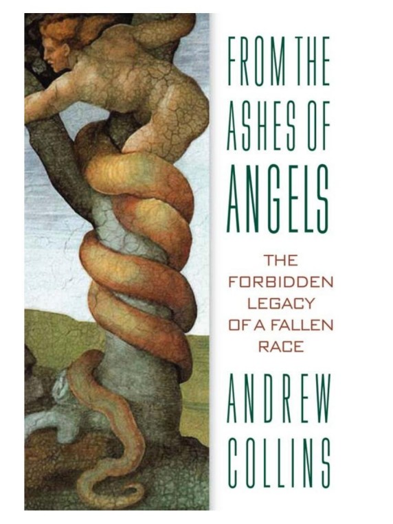 From The Ashes Of Angels The Forbidden Legacy Of A Fallen Race Andrew Collins