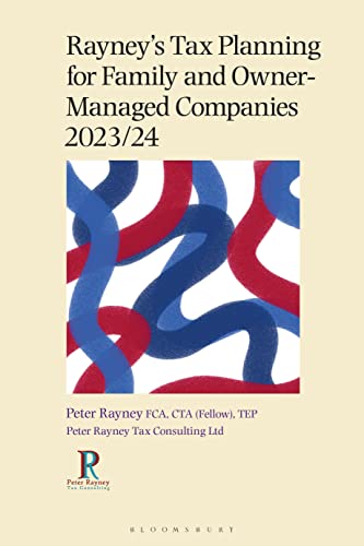 Rayneys Tax Planning For Family And Ownermanaged Businesses 202324 Peter Rayney
