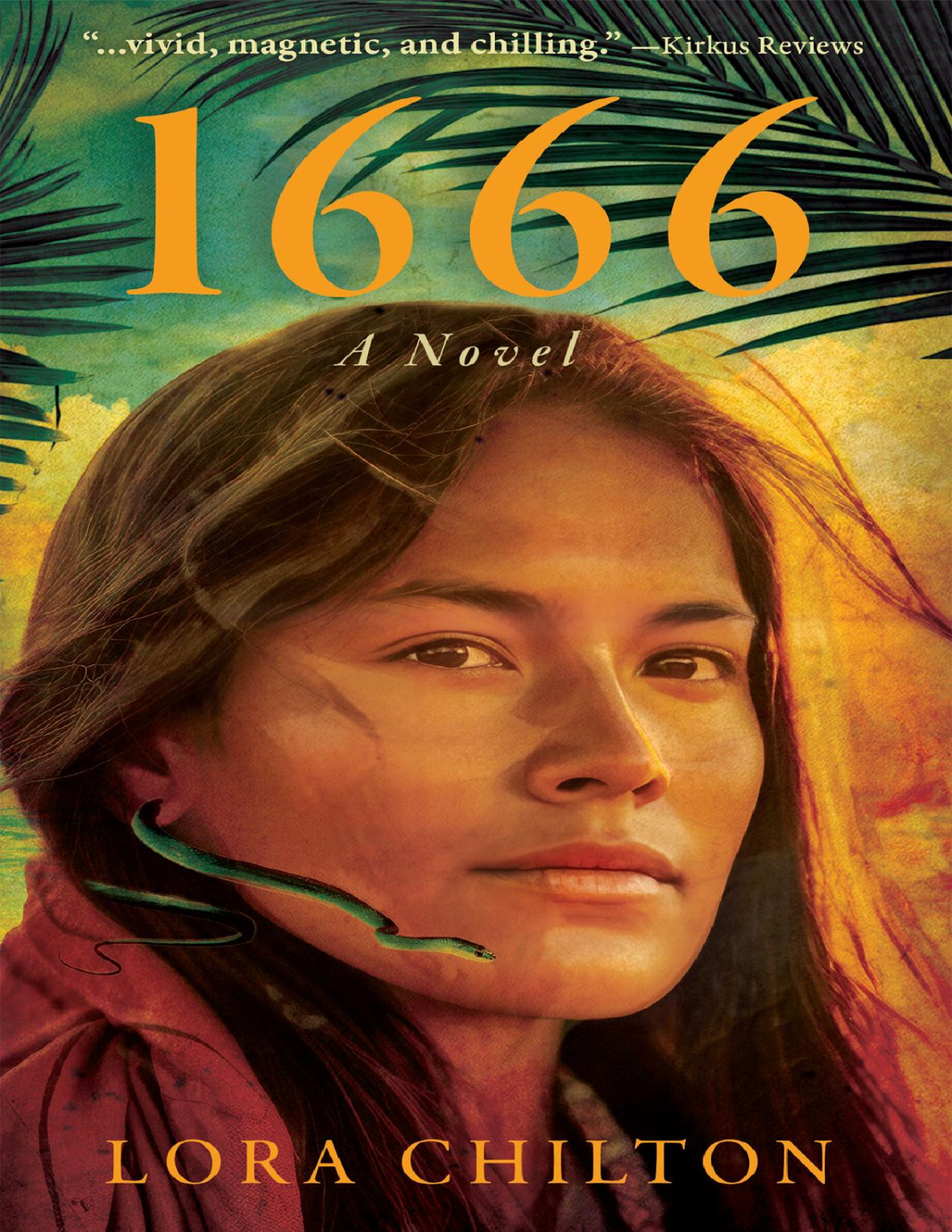 1666 A Novel Lora Chilton