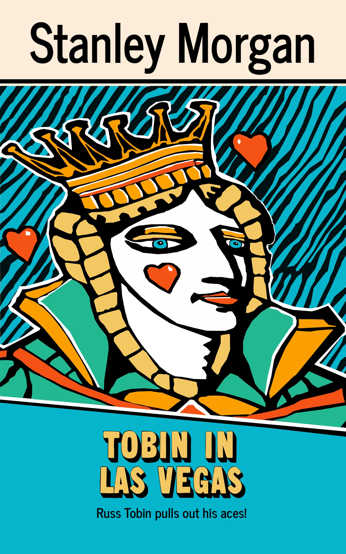 Tobin In Las Vegas Russ Tobin Pulls Out His Aces The Russ Tobin Books Book 10 Stanley Morgan