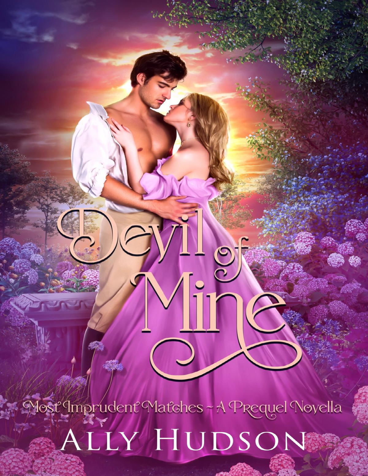 Devil Of Mine Most Imprudent Matches A Prequel Novella Ally Hudson