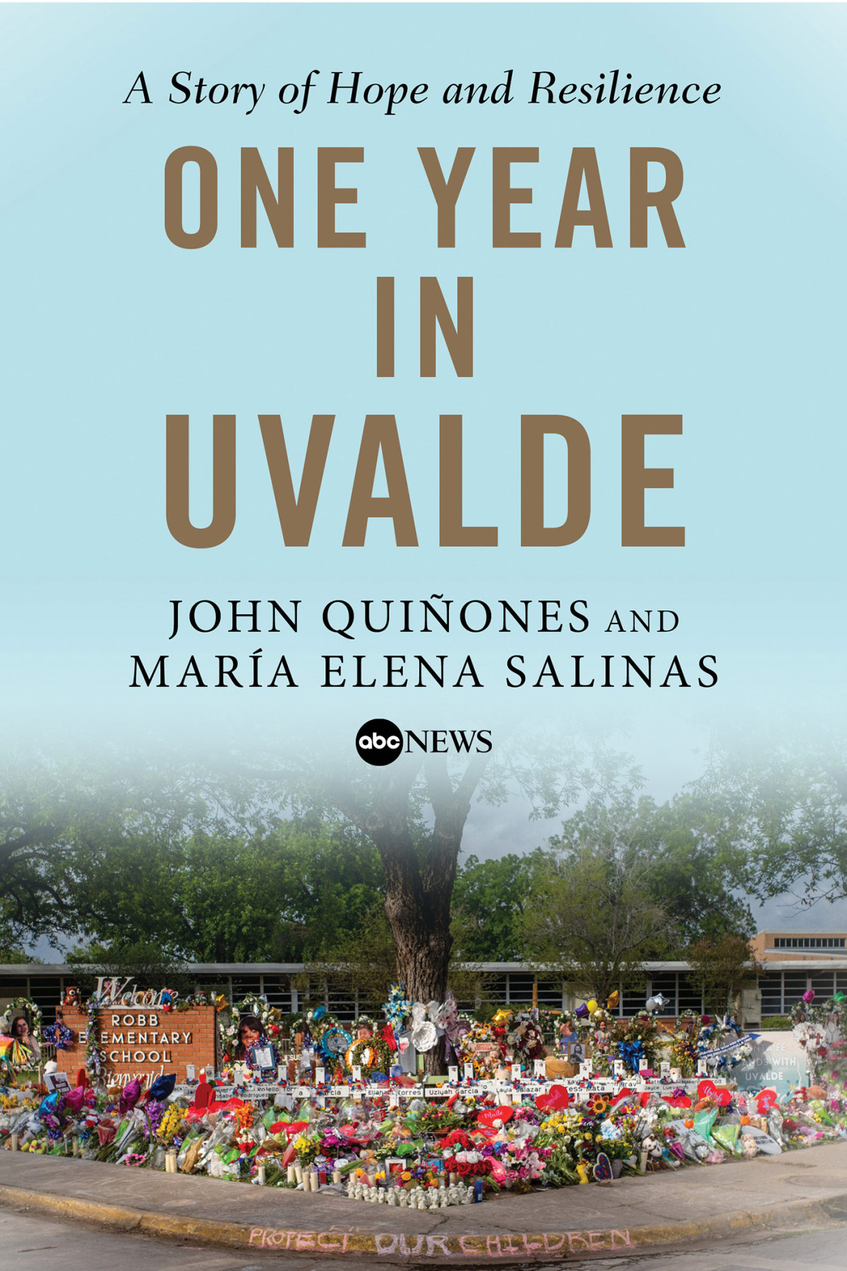 One Year In Uvalde John Quiones