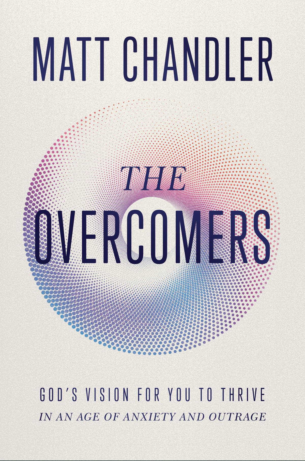 The Overcomers Matt Chandler