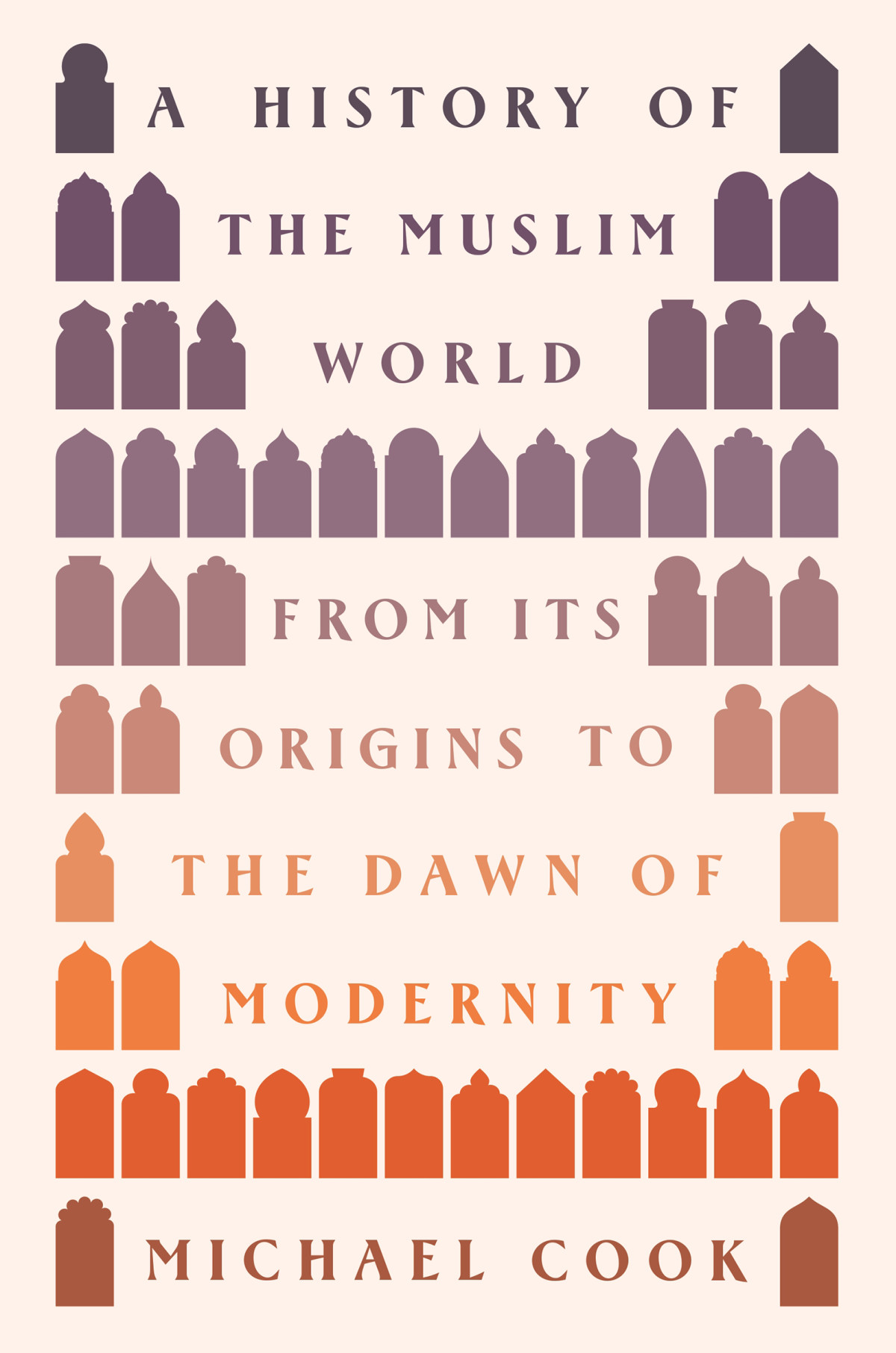 A History Of The Muslim World Michael A Cook