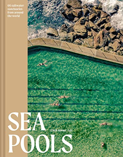Sea Pools 66 Salt Water Sanctuaries From Around The World Chris Romerlee