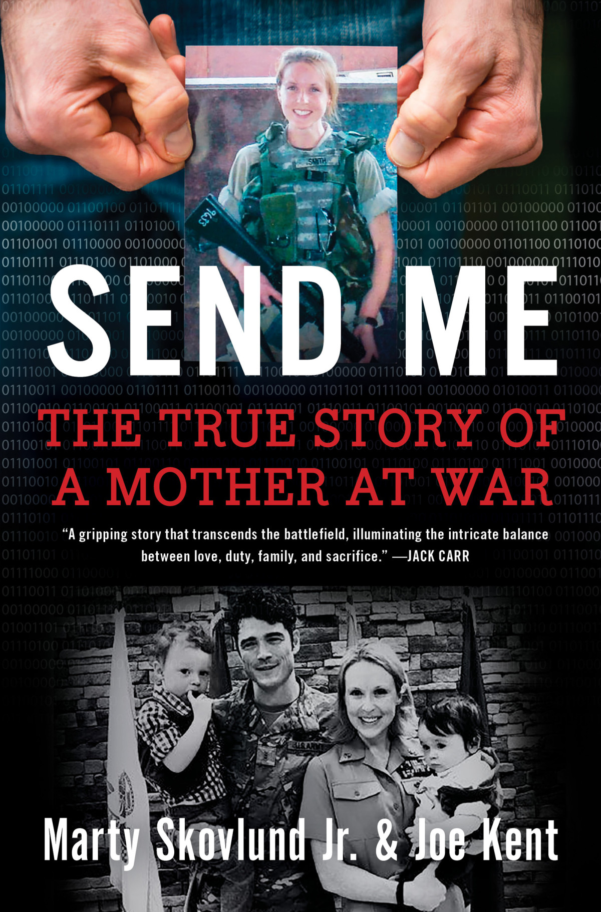Send Me The True Story Of A Mother At War Marty Skovlund Jr Joe Kent
