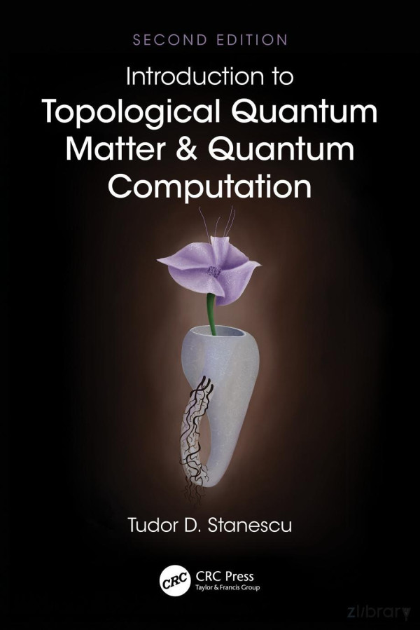 Introduction To Topological Quantum Mattercomputation 2ed 2024 2nd Edition Tudor D Stanescu