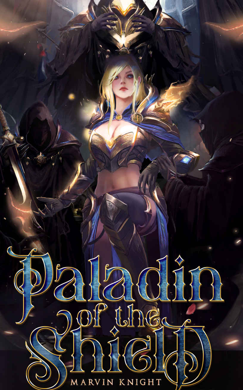 Paladin Of The Shield A Gamelit Progression Fantasy Adventure Marvin Knight Marvin Whiteknight
