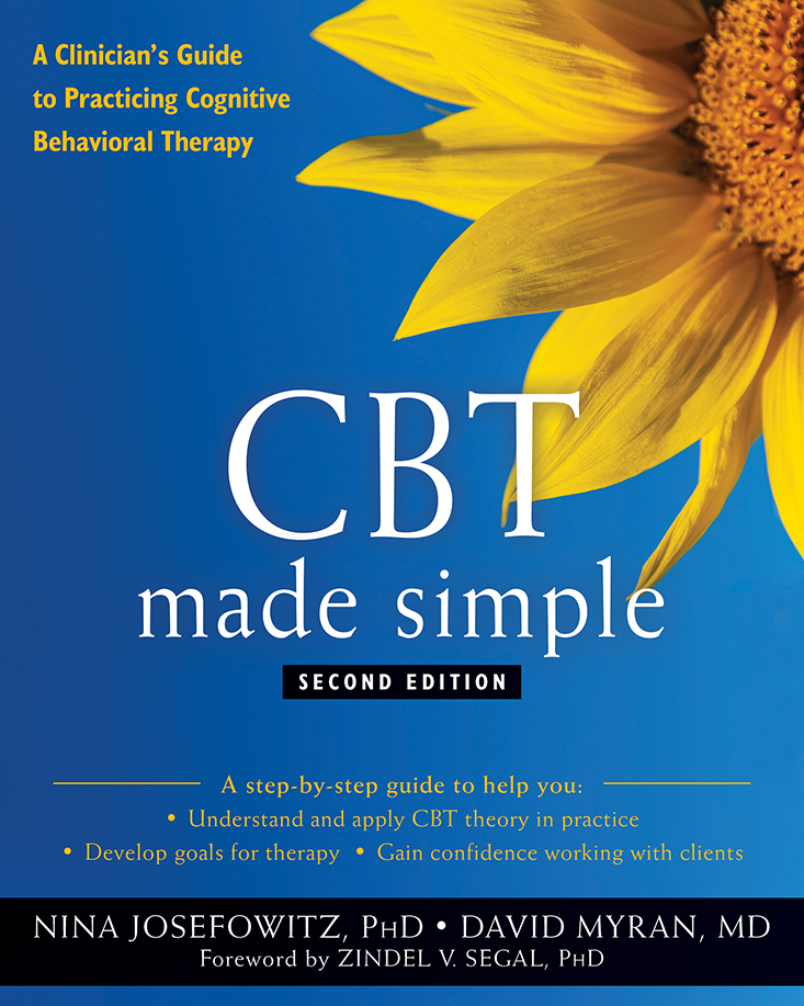 Cbt Made Simple A Clinicians Guide To Practicing Cognitive Behavioral Therapy Second Edition Nina Josefowitz