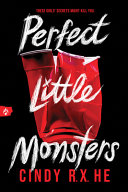 Perfect Little Monsters Cindy He
