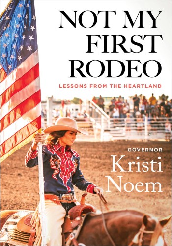 Not My First Rodeo Kristi Noem