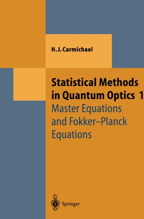 Statistical Methods In Quantum Optics 1 1st Edition Howard J Carmichael