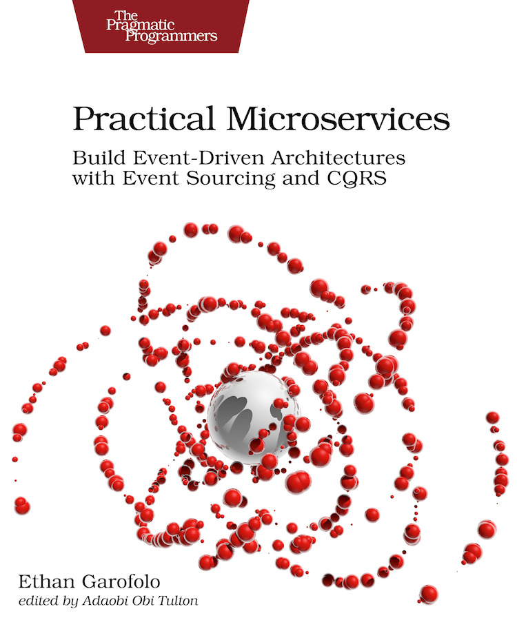 Practical Microservices Ethan Garofolo