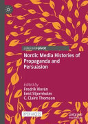 Nordic Media Histories Of Propaganda And Persuasion Fredrik Norn