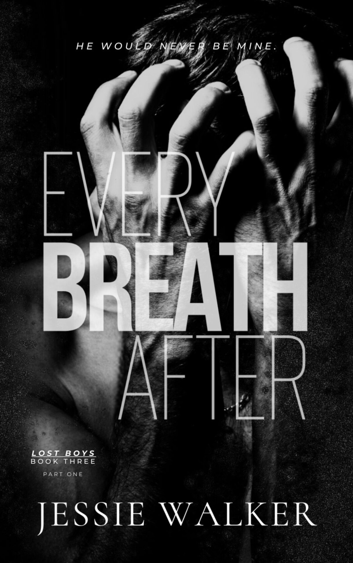 Every Breath After Part 1 Jessie Walker